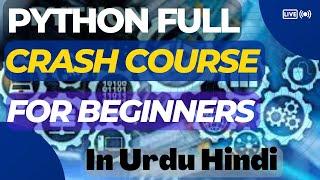 Python Full Course For Beginners | Learn Python In Urdu Hindi |