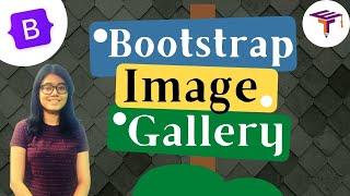 Bootstrap Image Gallery | Bootstrap for Beginners | Alisha's Guide to Bootstrap [Episode 07/07]