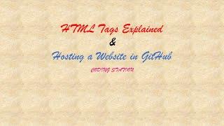 HTML Tags Explained + Hosting a Website in GitHub