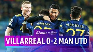 Villarreal v Man Utd (0-2) | Ronaldo and Sancho secure qualification | Champions League Highlights