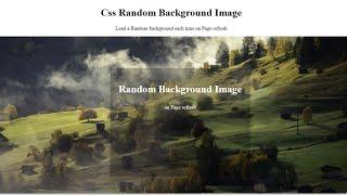 Random Background Image Generator using Html CSS and JavaScript || Random image on page load