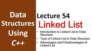 Introduction to Linked List | Type of Linked List | Advantages and Disadvantages of Linked List - 54