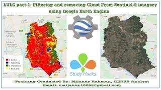 LULC part-1: Filtering & Removing Clouds From Sentinel-2 Imagery using the Google Earth Engine | GEE