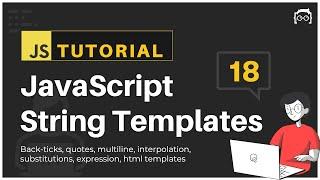 #18 JavaScript Bangla Tutorial | JavaScript Template Literals