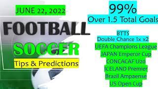 Football Predictions Today 22/06/2022