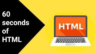 HTML explained in 60 seconds