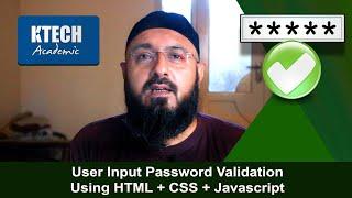 Password Input Validation Complete Script Tutorial in HTML - CSS - JavaScript  [ Urdu / Hindi ]