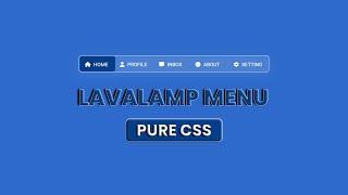 Lavalamp Menu on Hover Effect With HTML & Pure CSS