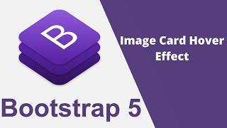 How to Create Bootstrap Card Hover Effect || Easy Bootstrap 5 Card Hover Effect