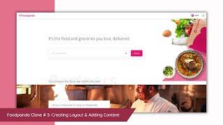 Project 02 Foodpanda Clone using HTML & CSS | For Beginners | #3 - Creating Layout & Adding Content