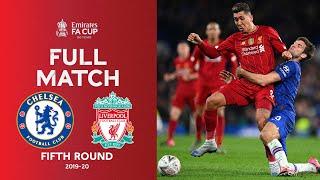 FULL MATCH | Chelsea v Liverpool | Emirates FA Cup Fifth Round 2019-20