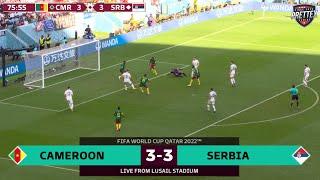 Cameroon vs Serbia 3-3 Highlights & All Goals - FIFA World Cup 2022