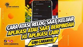 CARA ATASI RELOG SAAT KELUAR GAME ATAU SAAT BERPINDAH KE APLIKASI LAIN????