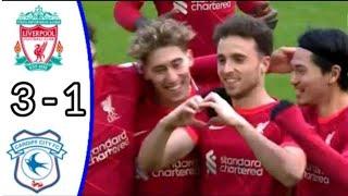 Liverpool vs 3-1 Cardiff City Highlights | FA Cup - 2022