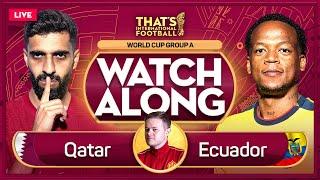 QATAR vs EQUADOR LIVE Stream Watchalong with Mark Goldbridge