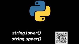 Hour of Python - Coding challenges Uppercase and Lowercase. Change String in uppercase