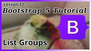 List Groups - Bootstrap Tutorial (Part 12)