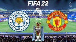 FIFA 22 | Leicester City vs Manchester United - Premier League 2021/22 Season - Full Gameplay