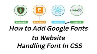 How to Add Google Fonts to Website | Handling Font In CSS