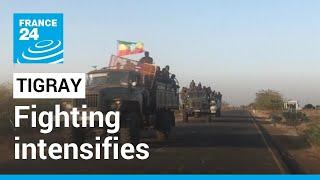 Fighting intensifies in Ethiopia's Tigray conflict • FRANCE 24 English