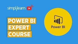 Power BI Expert Course | Power BI Tutorial For Beginners | Become Power BI Expert | Simplilearn