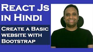 React Js Tutorial for Beginners in Hindi - Create a Basic website with Bootstrap