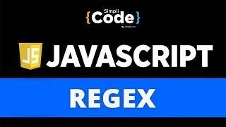 Regex In JavaScript | JavaScript Regular Expression Tutorial | JavaScript Tutorial | SimpliCode