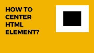 How To Center HTML Element