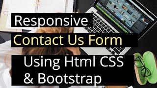 Responsive Contact Us page using html, css and bootstrap with source code