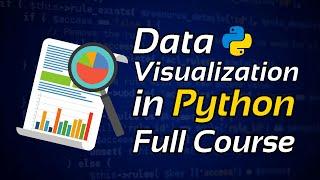 Python Data Visualization Full Course ???? Data Visualization with Python Tutorial⚡️