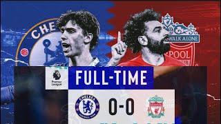 Chelsea vs Liverpool | (0-0) | Full Highlights | Premier League Match Day