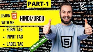 Html5 tutorial for beginners in Hindi/Urdu(From Tag, Label Tag and Input Tag. P1) 2022 By Tech Grow