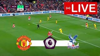 Manchester United vs Crystal Palace  LIVE | Premier League 2023 | Match LIVE Today