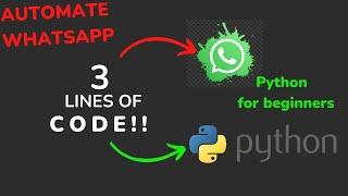 How to automate WhatsApp messages using Python | For beginners