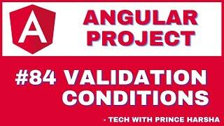 84. Angular Project Tutorial - Conditional Validations on Login Form