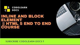 Inline and Block element || HTML 5 end to end course ( #9 )