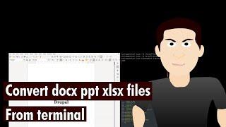 Convert docx ppt xlsx files from terminal