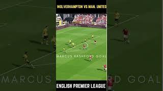 MARCUS RASHFORD GOAL - WOLVERHAMPTON WONDERERS 0 - 1 MANCHESTER UNITED#shorts