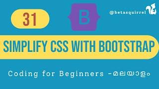 Simplify CSS with Bootstrap - Malayalam Tutorial Part 31