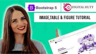 Bootstrap5 Table , Images & Figures| Digital Hutt| How to Create table and images using bootstrap