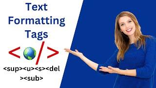 HTML Text Formatting Tags Part-II |Underline Tags | del tag | Strike tag |Underline | Sup | Sub