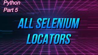 ✔ Python: How To Use Selenium Locators