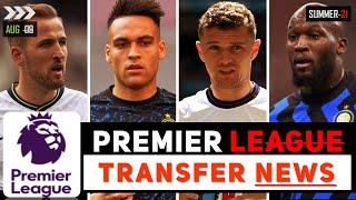 TRANSFER NEWS: LATEST PREMIER LEAGUE TRANSFER NEWS & RUMOURS UPDATES (09_AUG)