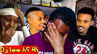 ፀዲ አለቀሰች ልቦ ተሰበረ|ዳኒ ዴጄ ሊን ዱባይ አገኛት Dj lee Reaction !!!