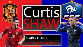 Spain v France Nations League Final Watchalong (Curtis Shaw TV)