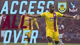 Pitch-side Camera: Burnley v Palace (A) | ACCESS ALL OVER