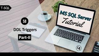 58. DDL Triggers Part-II in MS SQL Server | SQL Server Tutorial in Hindi | SQL Server for Beginners