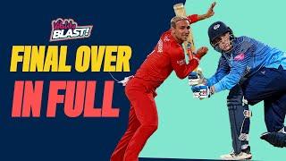 Thrilling Final Over IN FULL! | Dramatic Roses Encounter Goes To Final Ball | Vitality Blast 2022