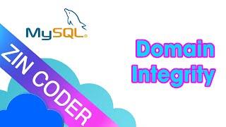 MySQL Tutorial for Beginners - Domain Integrity | ZinCoder