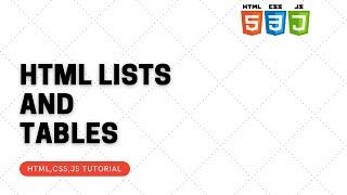 HTML Lists and Tables  || Html list tag || Html table || Web Development Tutorial